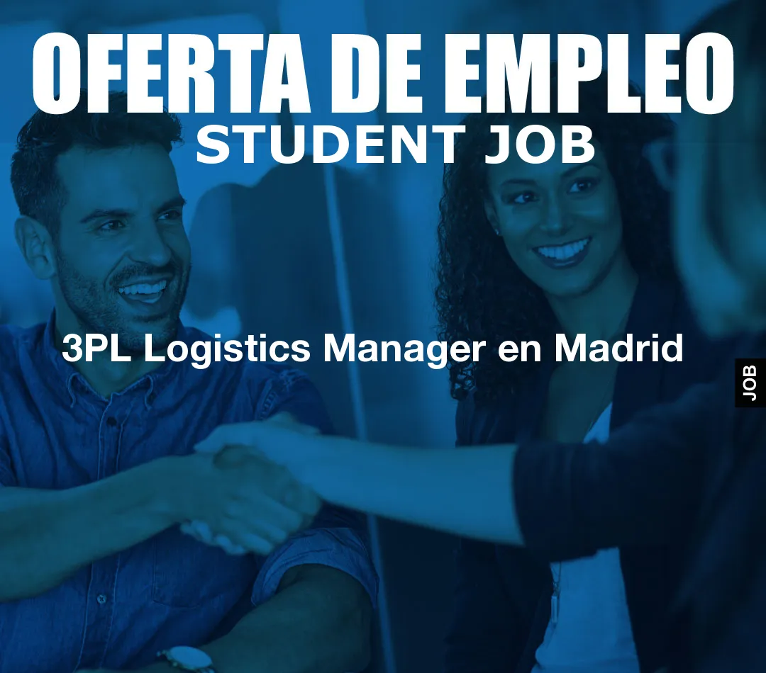 3PL Logistics Manager en Madrid