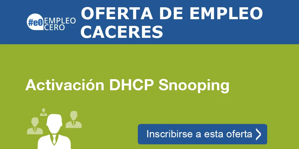 Activación DHCP Snooping