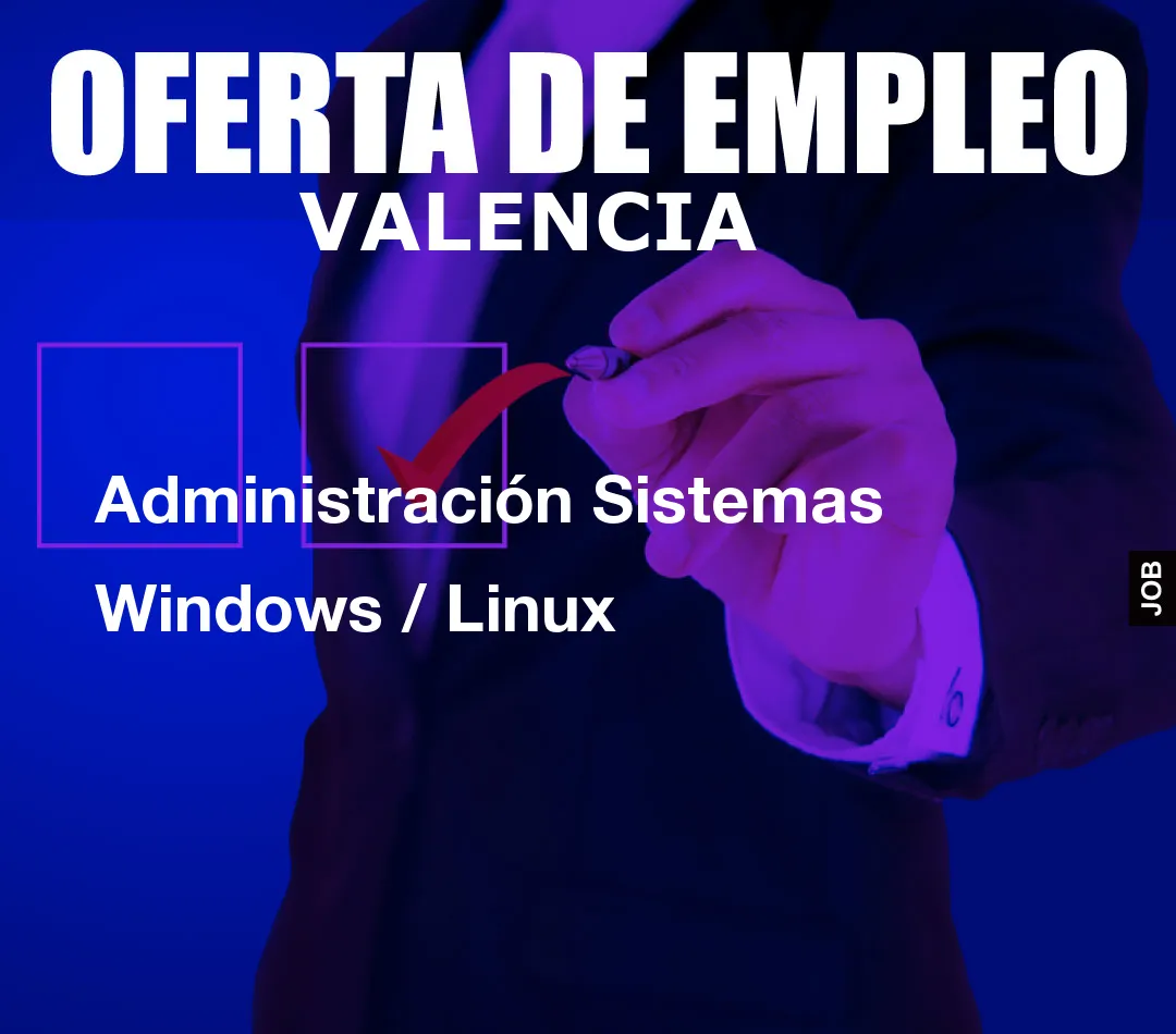 Administración Sistemas Windows / Linux