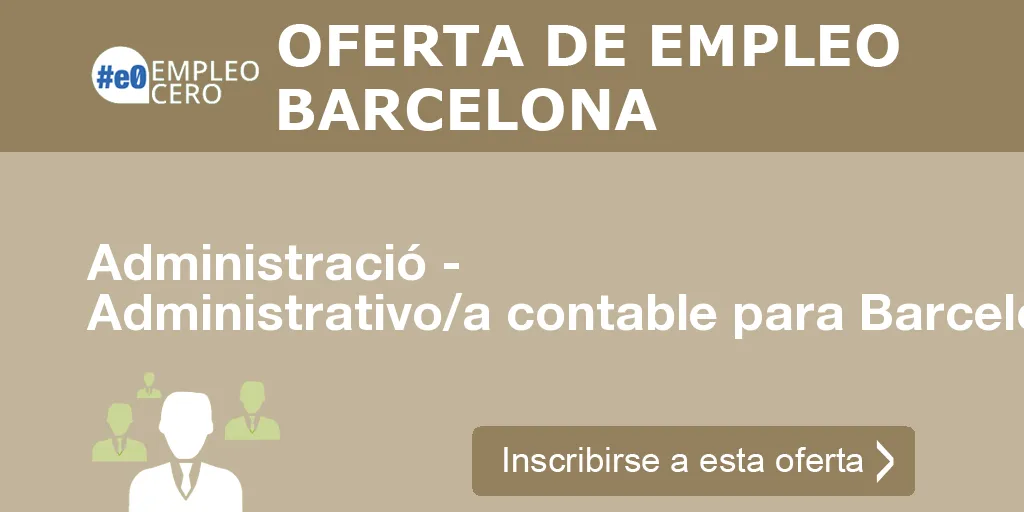 Administració - Administrativo/a contable para Barcelona