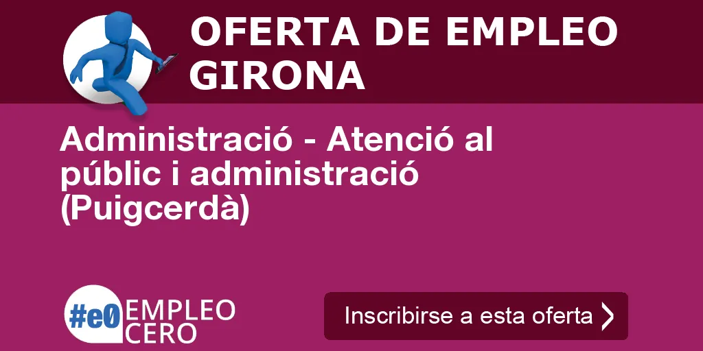 Administració - Atenció al públic i administració (Puigcerdà)