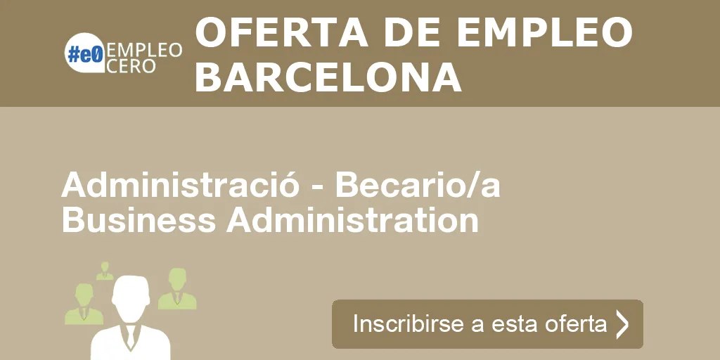 Administració - Becario/a Business Administration