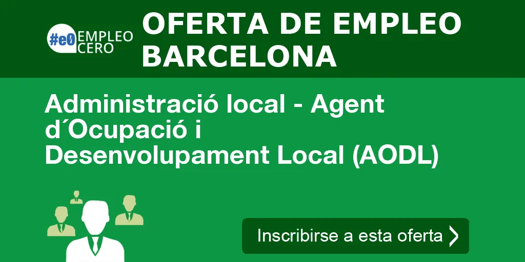 Administració local - Agent d´Ocupació i Desenvolupament Local (AODL)