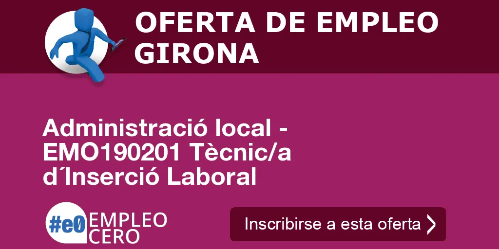 Administració local - EMO190201 Tècnic/a d´Inserció Laboral