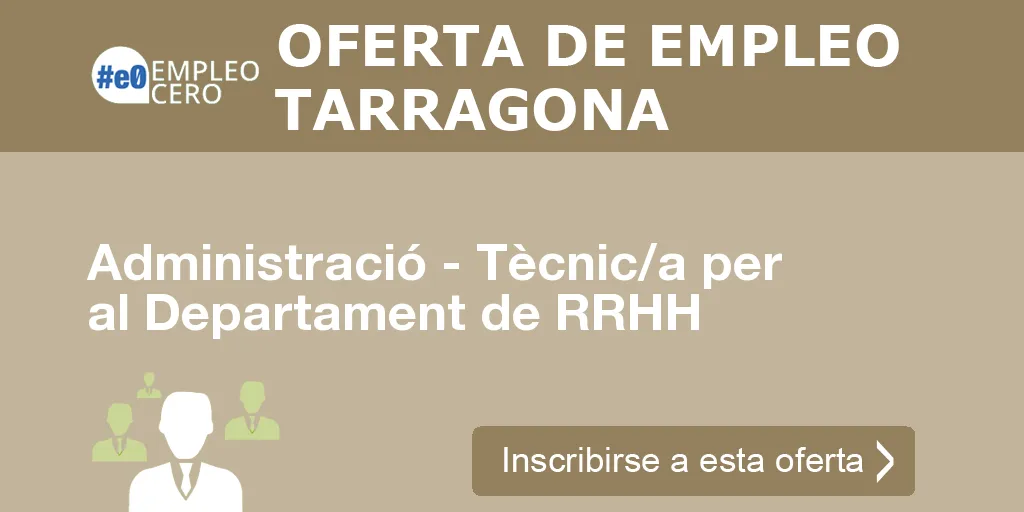 Administració - Tècnic/a per al Departament de RRHH