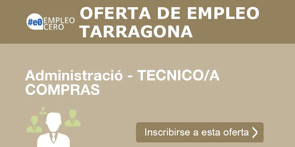 Administració - TECNICO/A COMPRAS