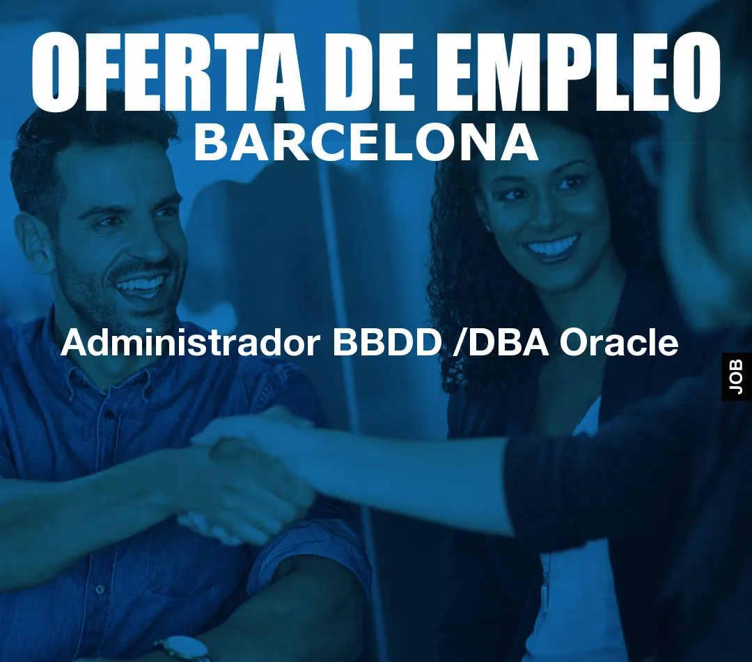 Administrador BBDD /DBA Oracle