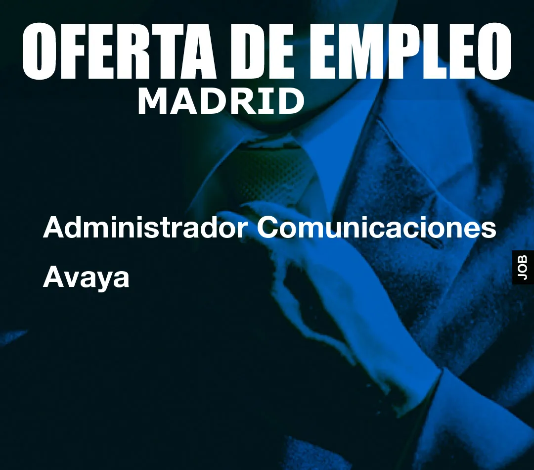 Administrador Comunicaciones Avaya