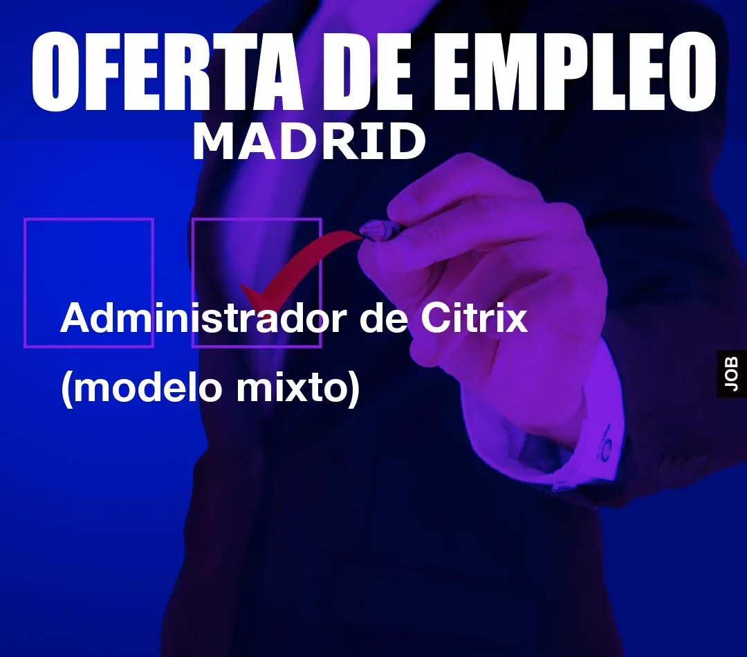 Administrador de Citrix (modelo mixto)