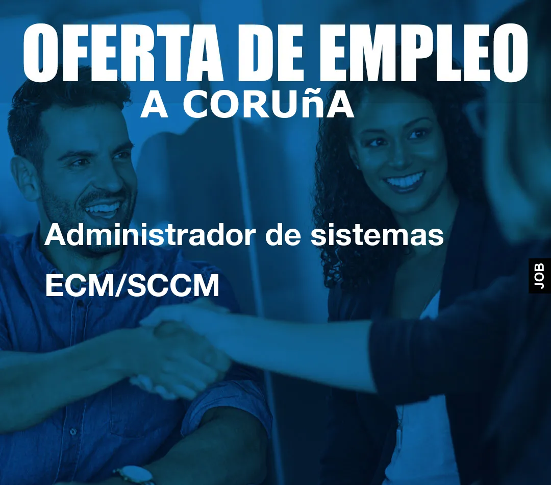 Administrador de sistemas  ECM/SCCM