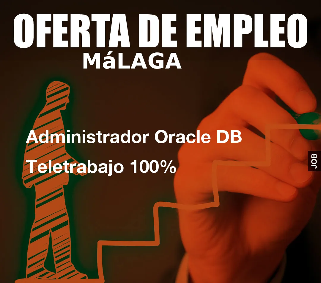 Administrador Oracle DB Teletrabajo 100%