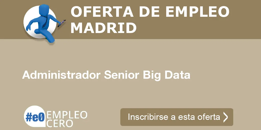 Administrador Senior Big Data