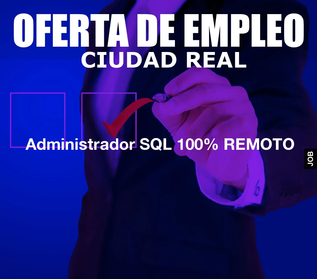 Administrador SQL 100% REMOTO