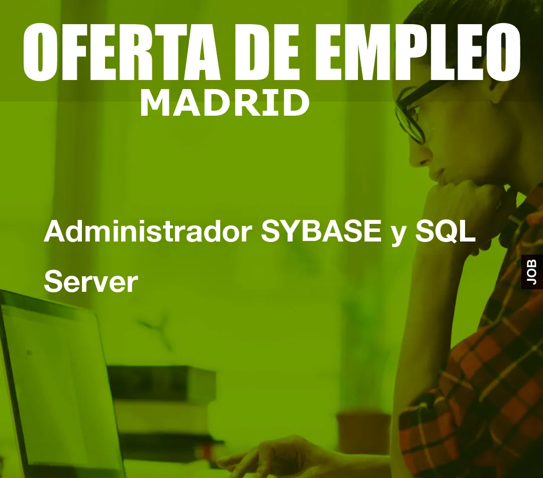 Administrador SYBASE y SQL Server