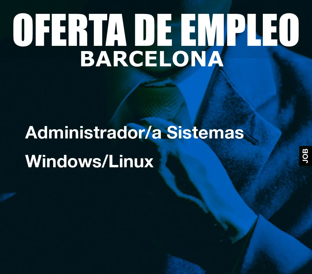 Administrador/a Sistemas Windows/Linux