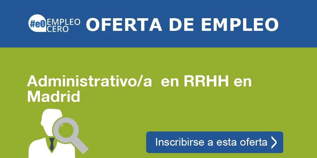 Administrativo/a  en RRHH en Madrid