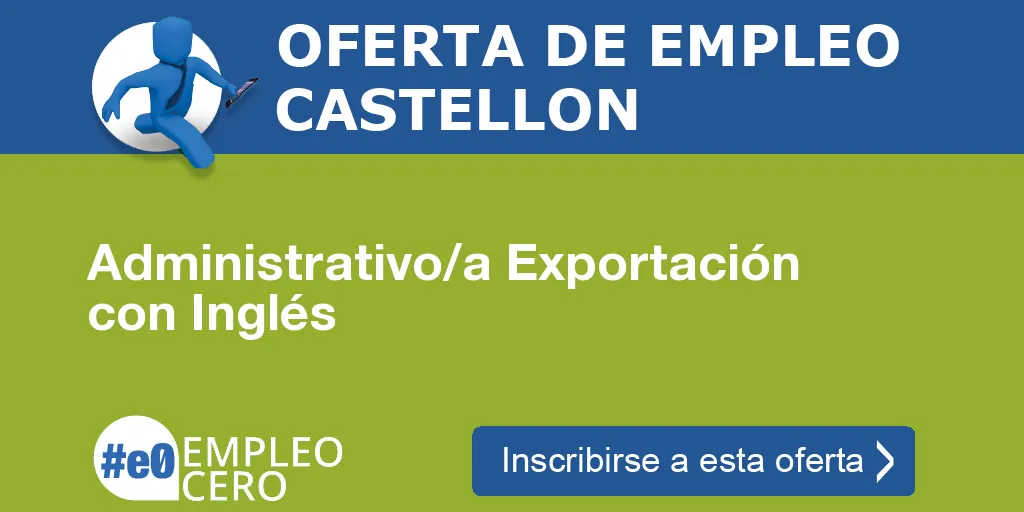 Administrativo/a Exportación con Inglés