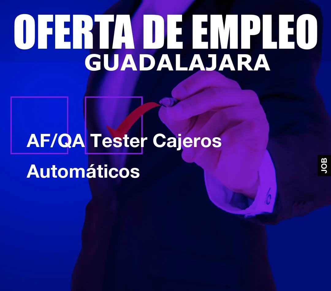 AF/QA Tester Cajeros Automáticos