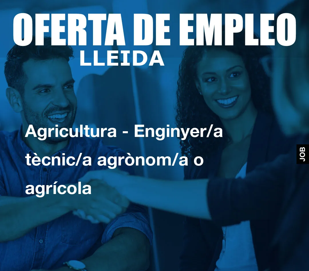Agricultura – Enginyer/a t