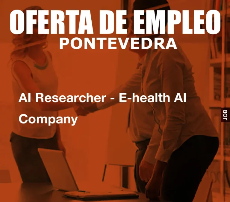 AI Researcher – E-health AI Company