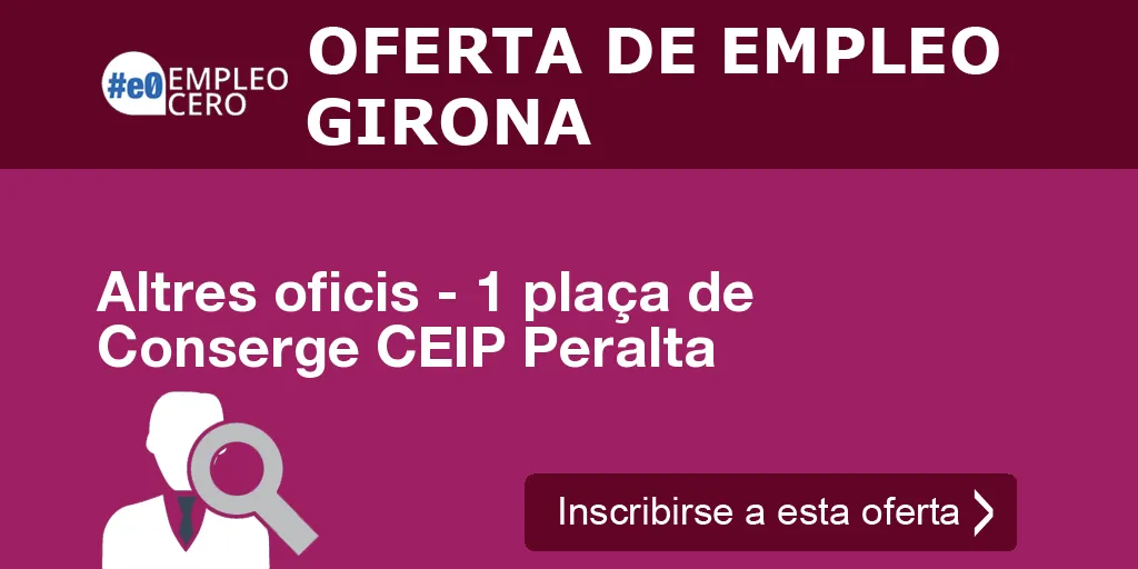 Altres oficis - 1 plaça de Conserge CEIP Peralta