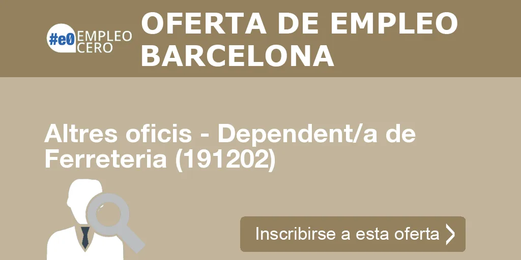 Altres oficis - Dependent/a de Ferreteria (191202)