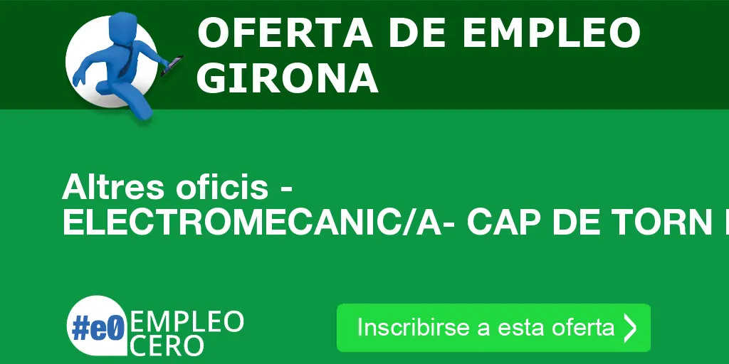 Altres oficis - ELECTROMECANIC/A- CAP DE TORN PRODUCCIO
