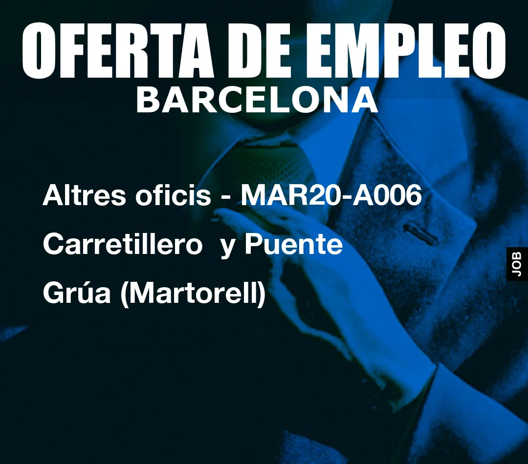 Altres oficis – MAR20-A006 Carretillero  y Puente Gr