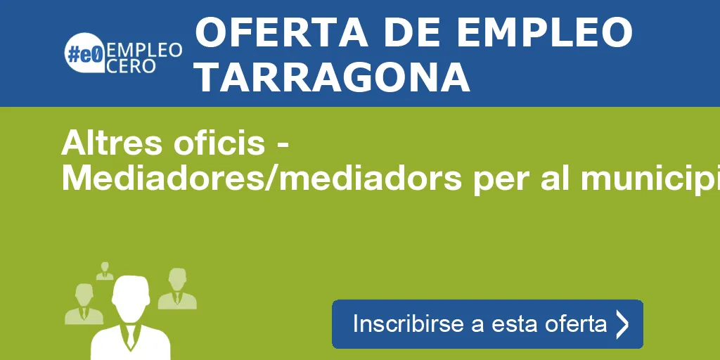 Altres oficis - Mediadores/mediadors per al municipi de Cambrils (