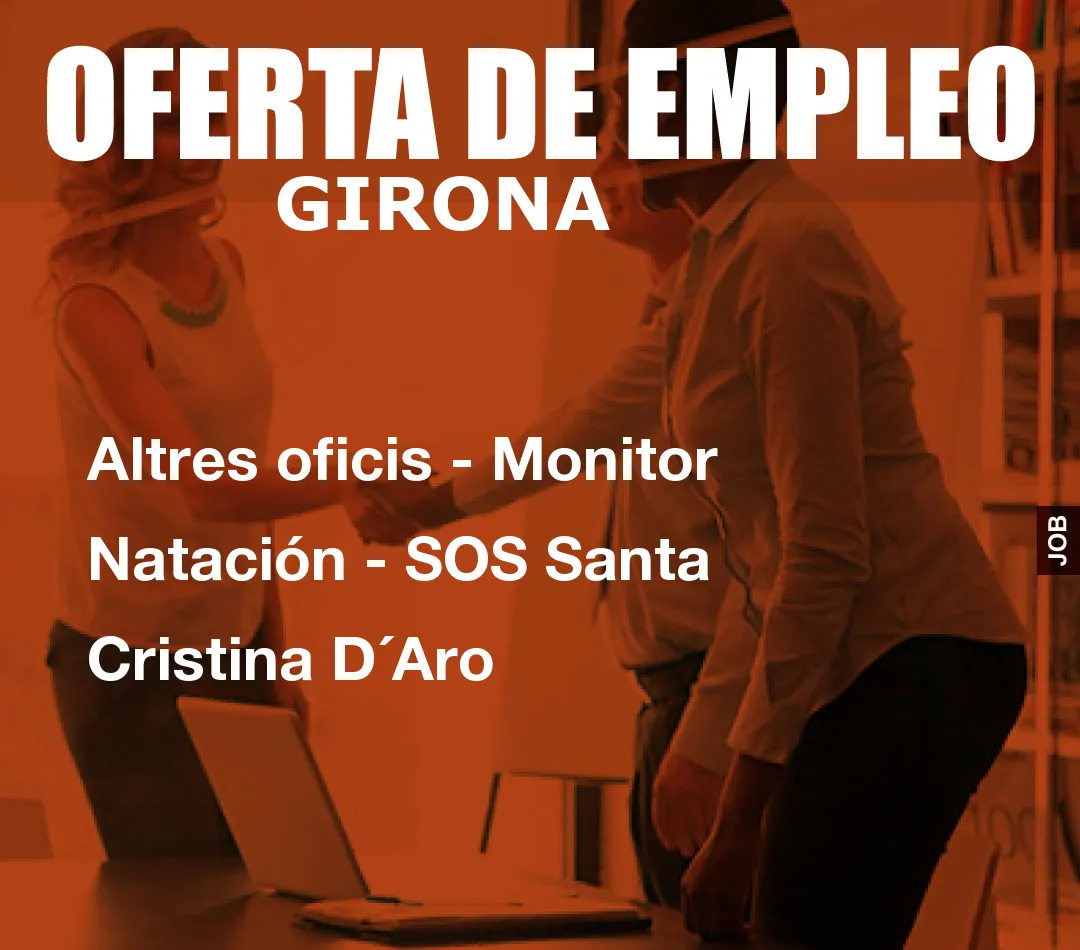 Altres oficis - Monitor Natación - SOS Santa Cristina D´Aro