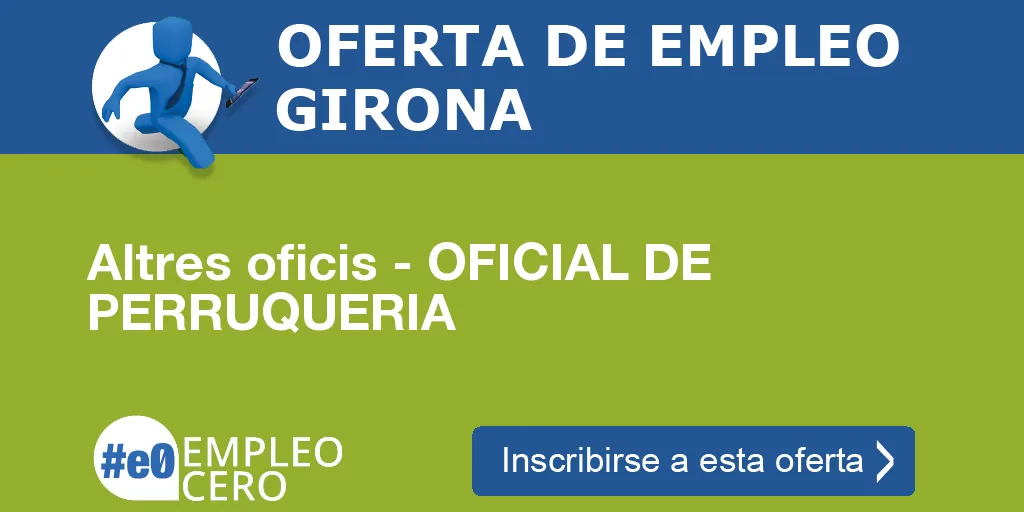 Altres oficis - OFICIAL DE PERRUQUERIA