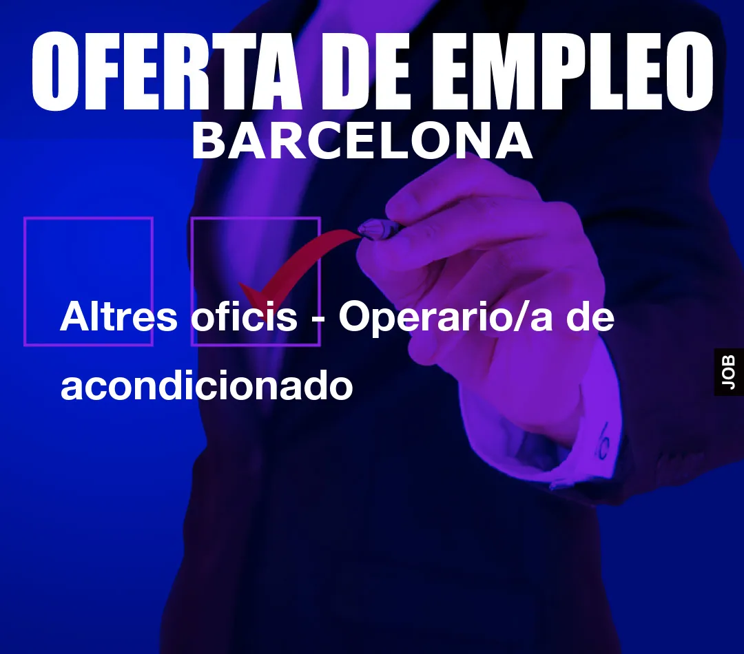 Altres oficis - Operario/a de acondicionado