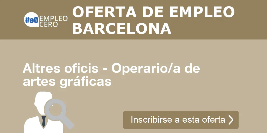 Altres oficis - Operario/a de artes gráficas