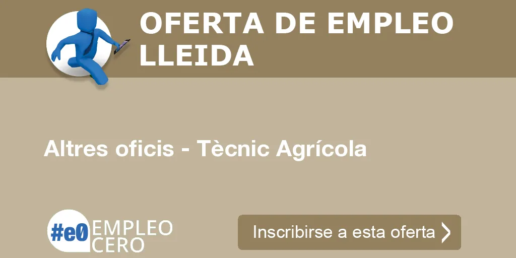 Altres oficis - Tècnic Agrícola