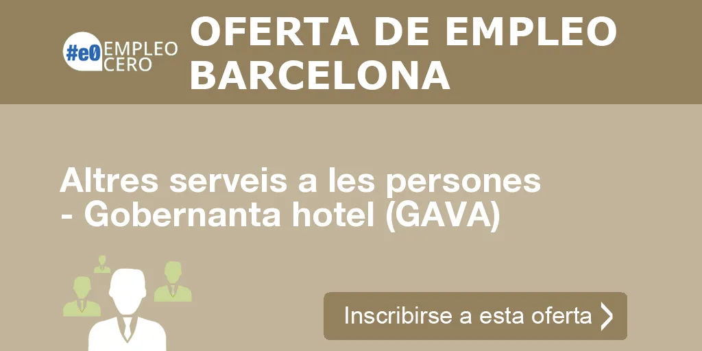 Altres serveis a les persones - Gobernanta hotel (GAVA)