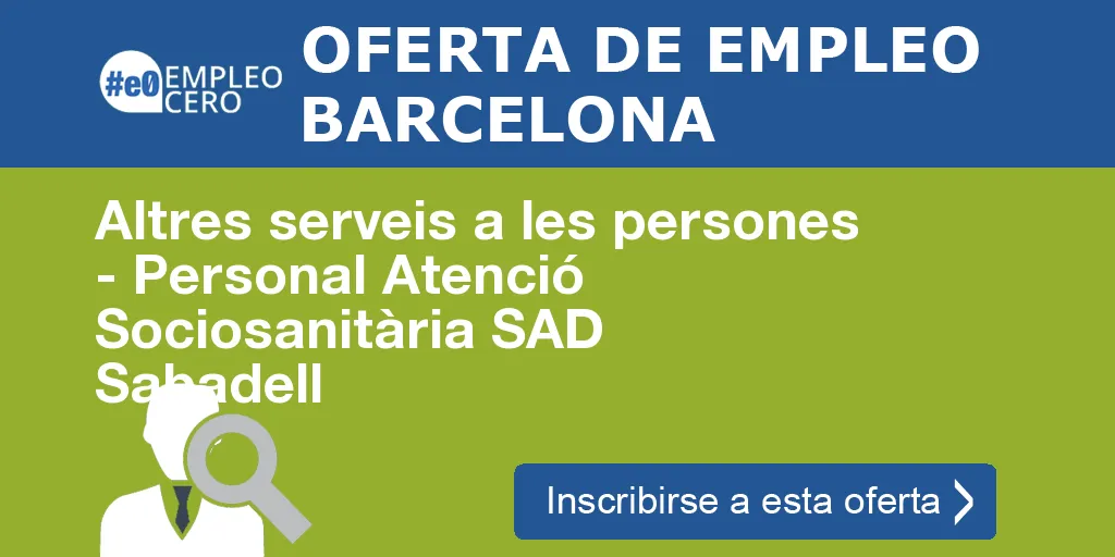 Altres serveis a les persones - Personal Atenció Sociosanitària SAD Sabadell
