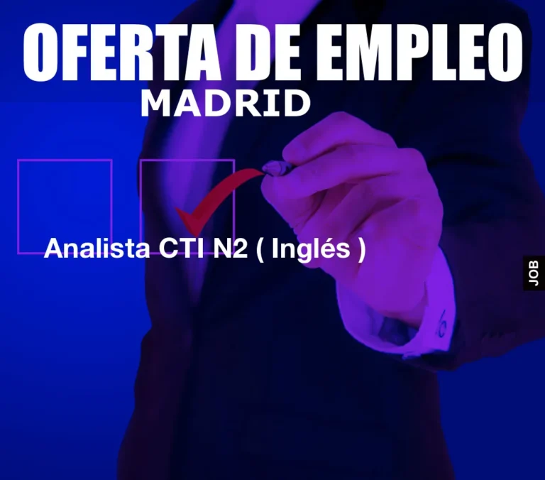 Analista CTI N2 ( Inglés )
