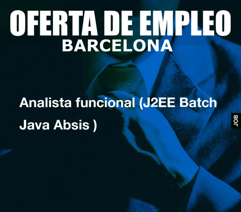 Analista funcional (J2EE Batch Java Absis )