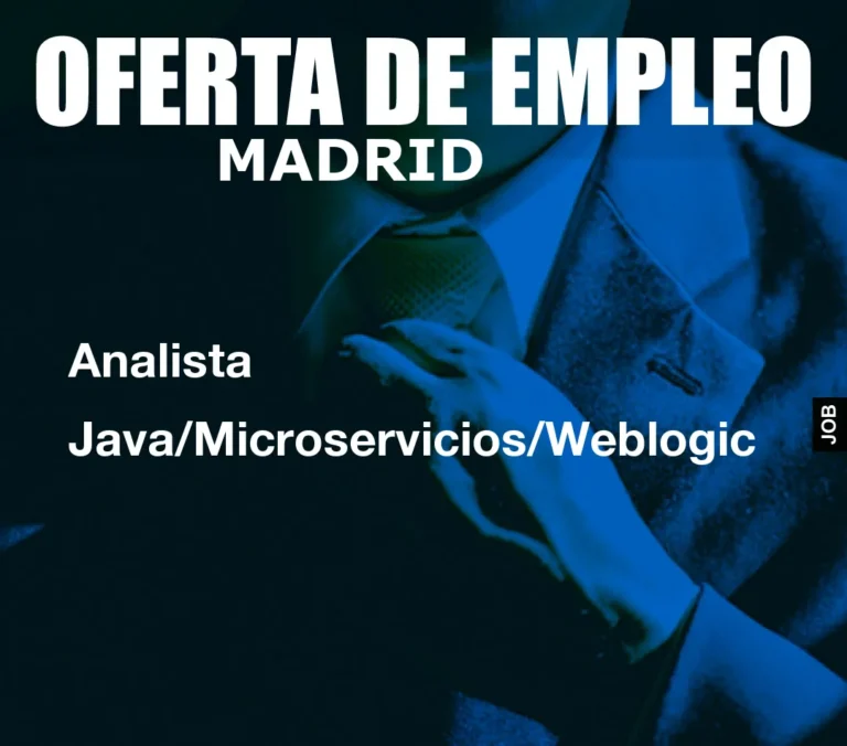 Analista Java/Microservicios/Weblogic