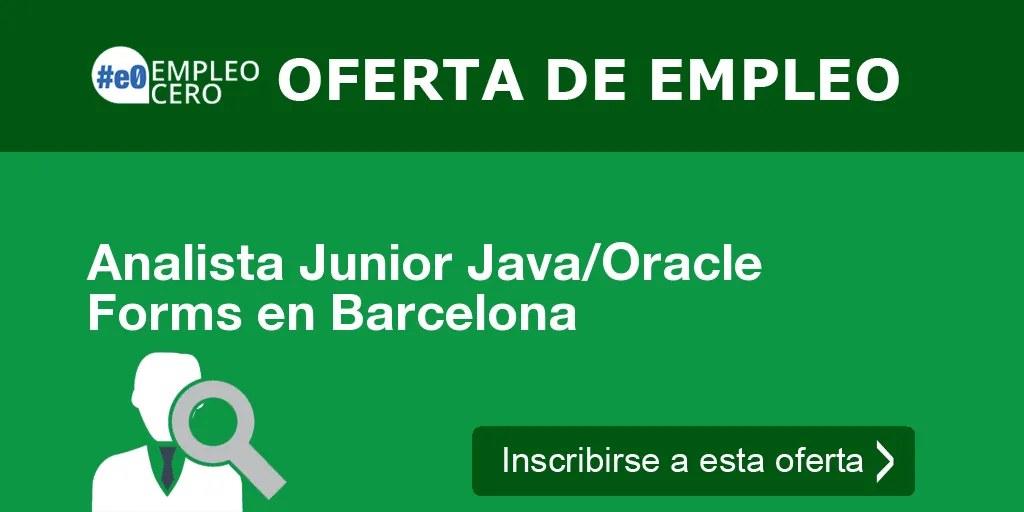 Analista Junior Java/Oracle Forms en Barcelona