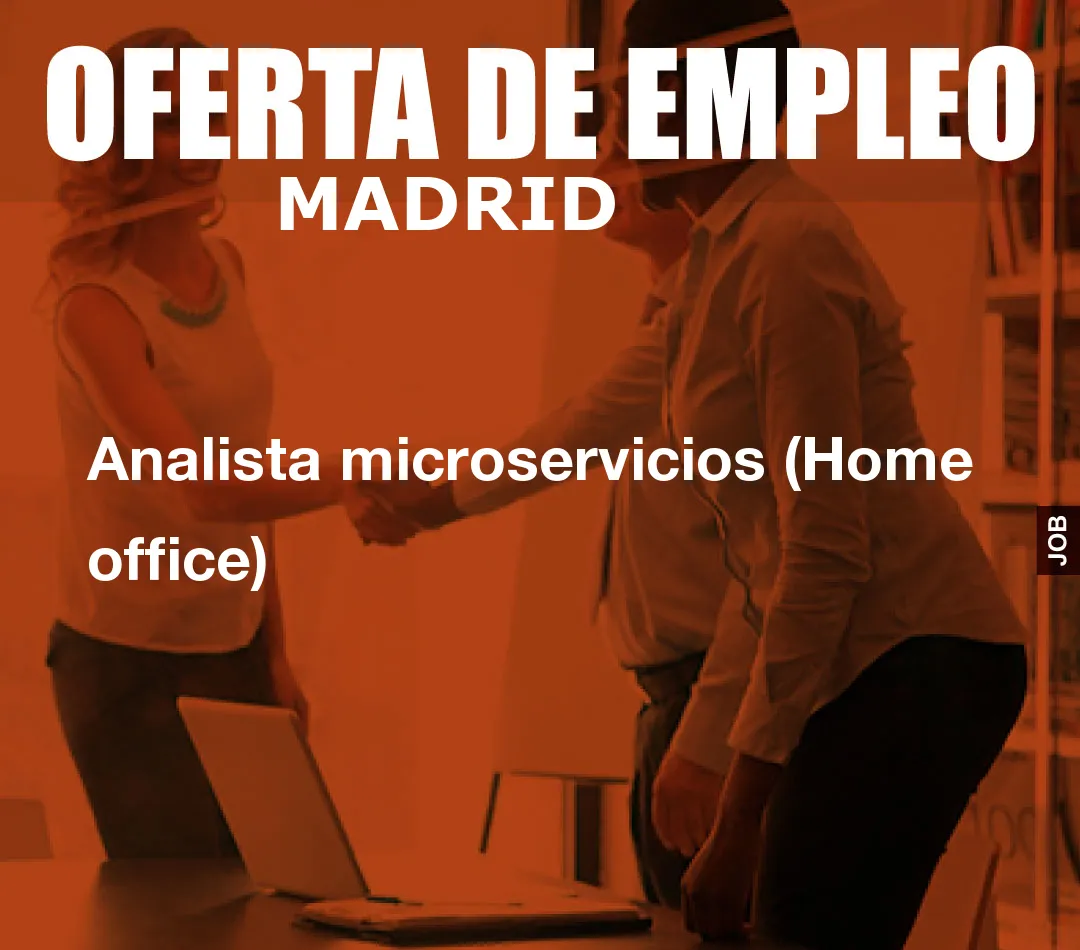 Analista microservicios (Home office)