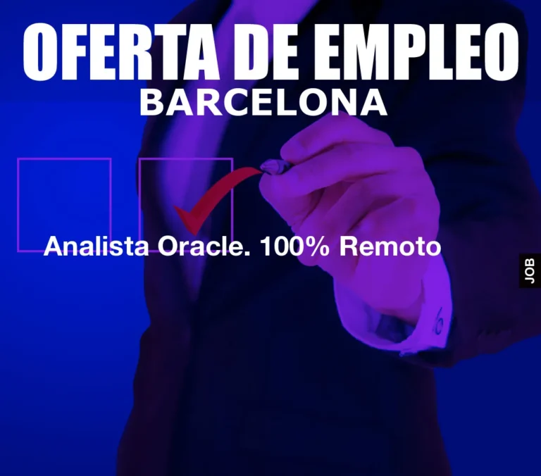 Analista Oracle. 100% Remoto