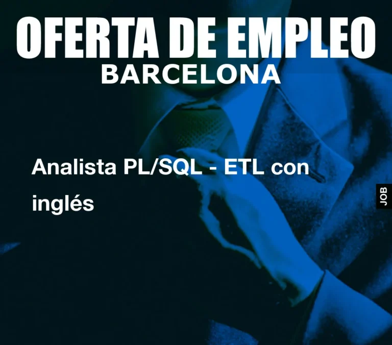 Analista PL/SQL – ETL con inglés