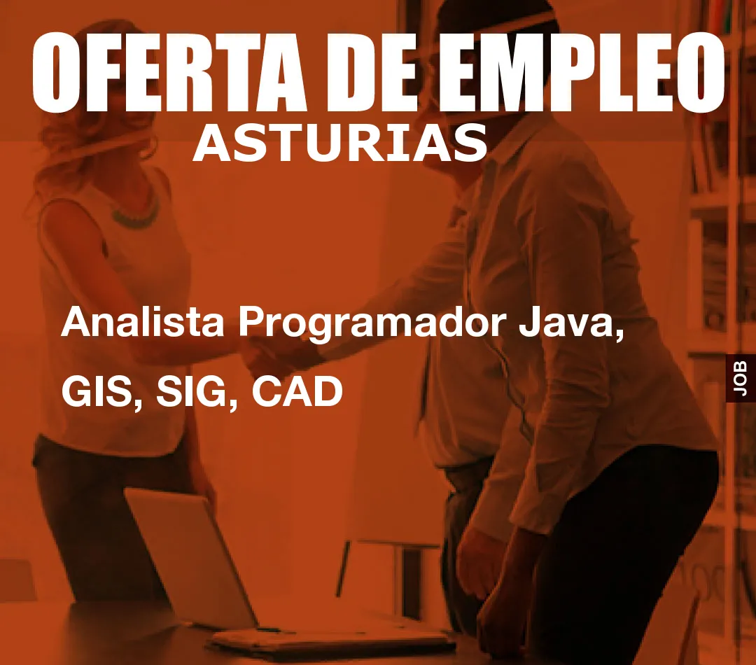 Analista Programador Java, GIS, SIG, CAD