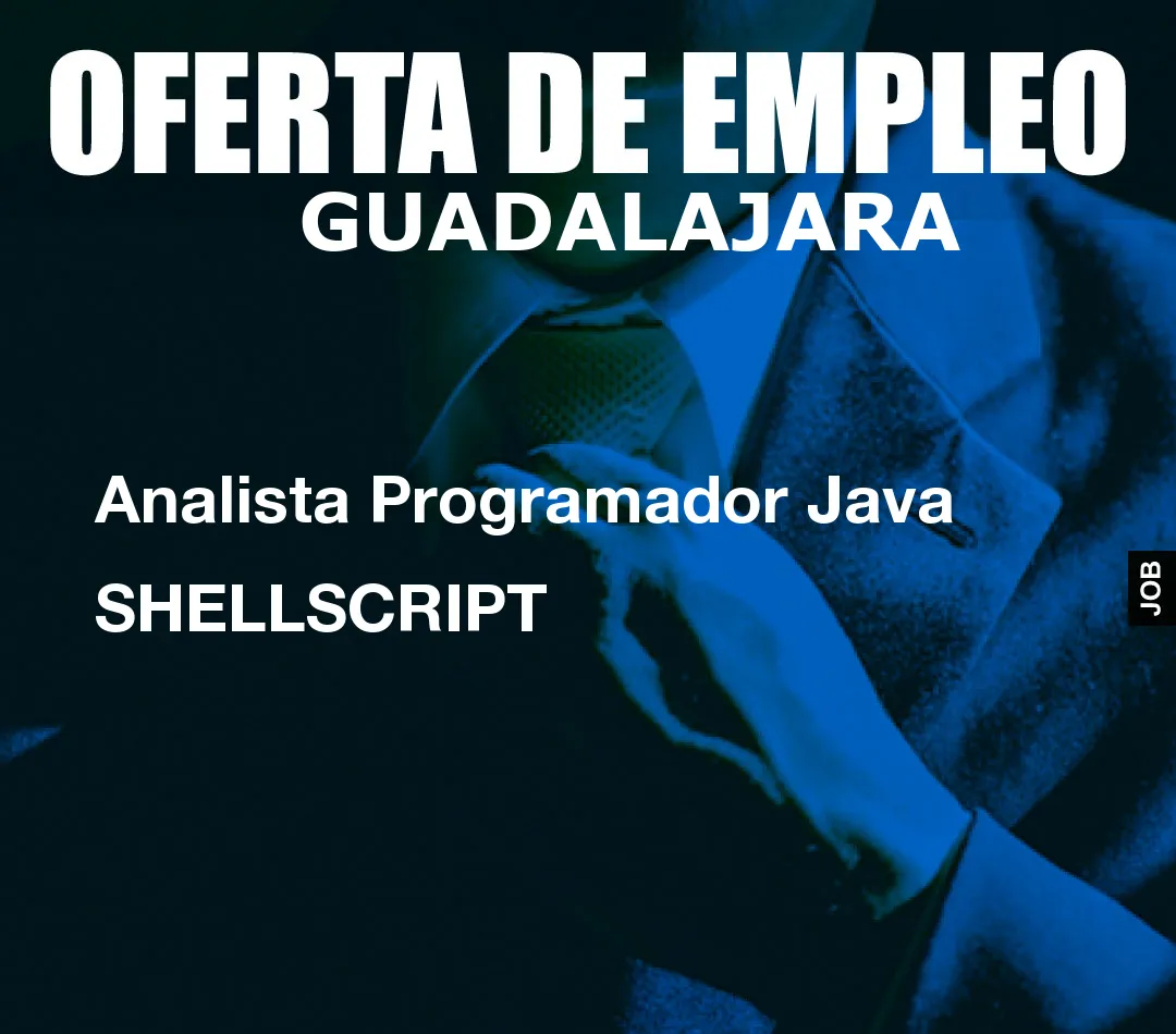 Analista Programador Java SHELLSCRIPT