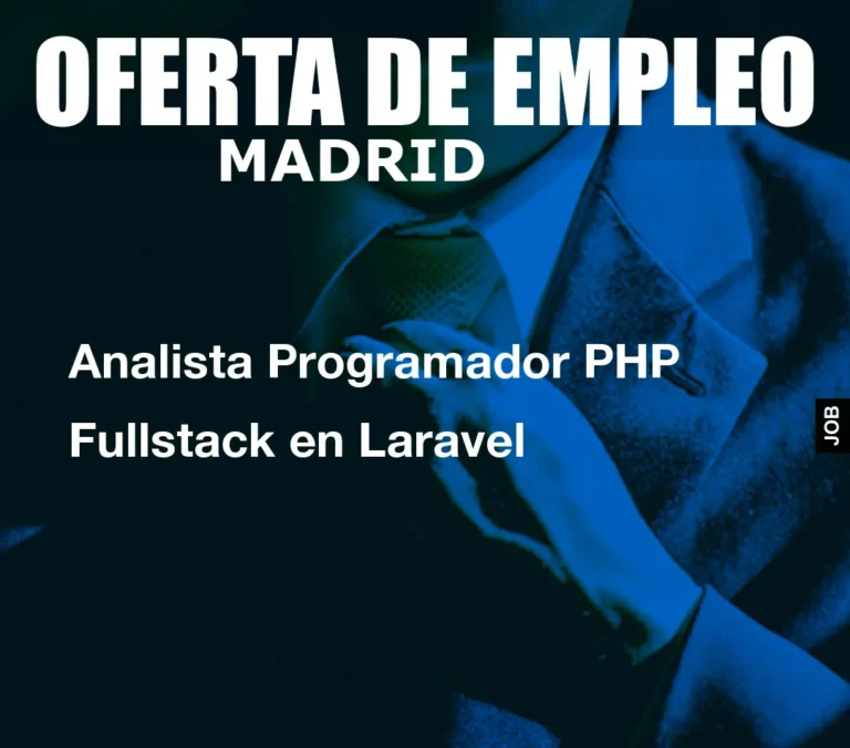 Analista Programador PHP Fullstack en Laravel