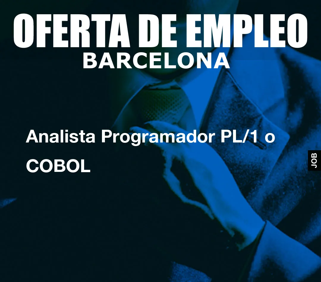 Analista Programador PL/1 o COBOL