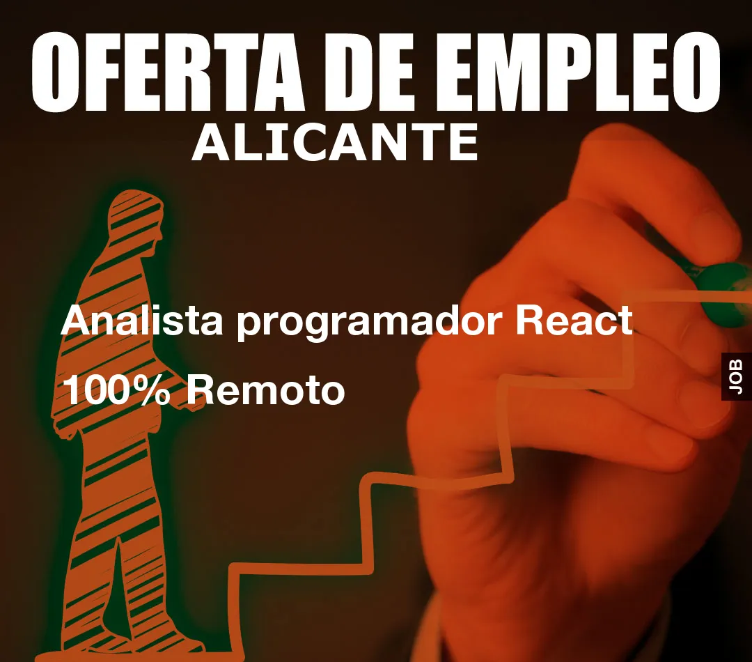 Analista programador React 100% Remoto