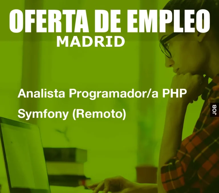 Analista Programador/a PHP Symfony (Remoto)