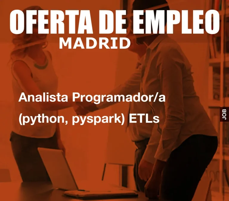 Analista Programador/a (python, pyspark) ETLs